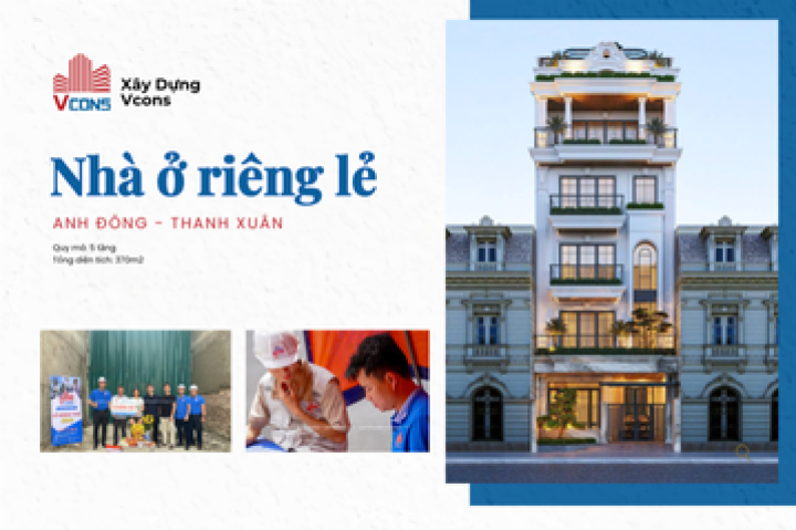 Nhà ở riêng lẻ Anh Đông - Thanh Xuân