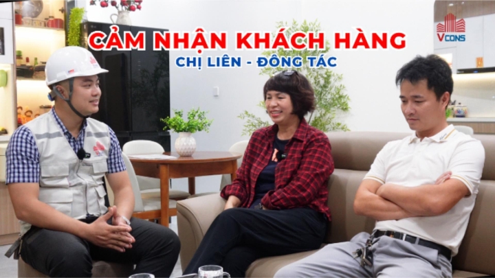 CẢM NHẬN KHÁCH HÀNG | NHÀ CHỊ LIÊN - PHỐ ĐÔNG TÁC - HÀ NỘI | Xây dựng Trọn gói Vcons